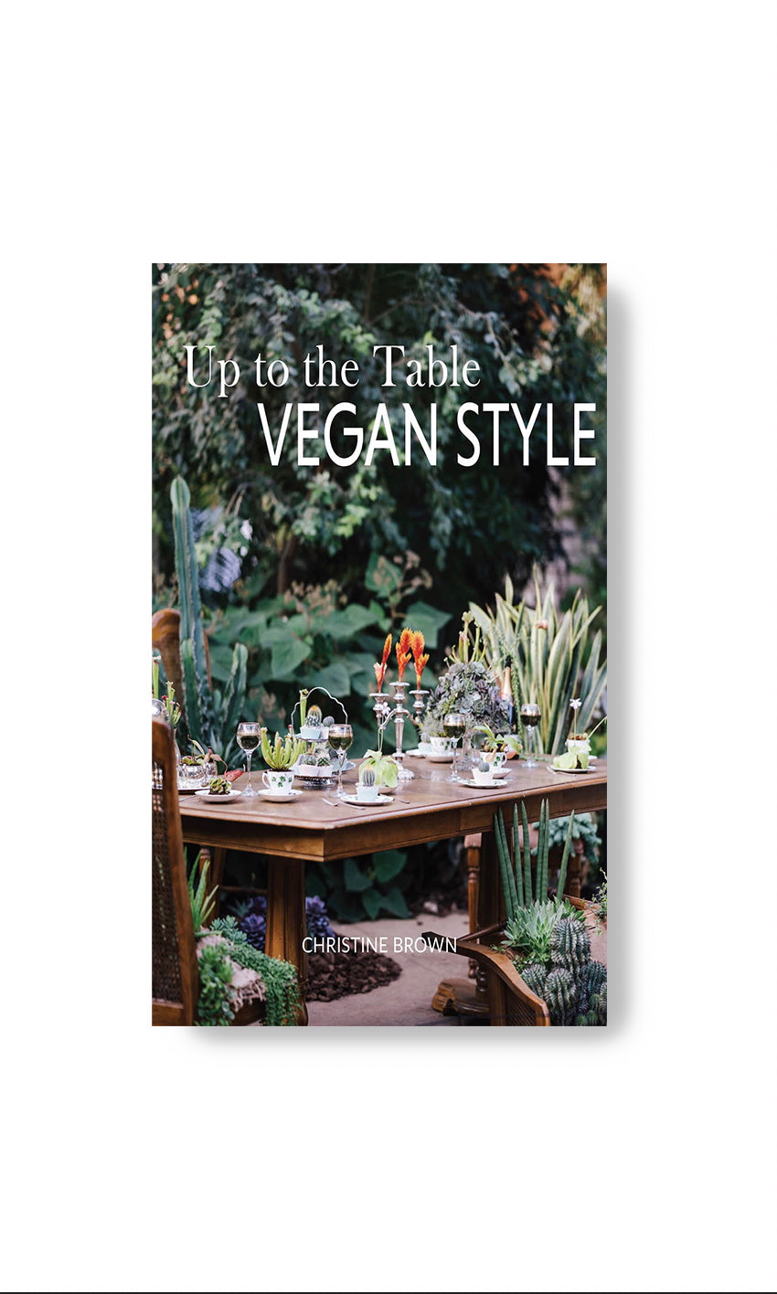 UP TO THE TABLE - VEGAN STYLE